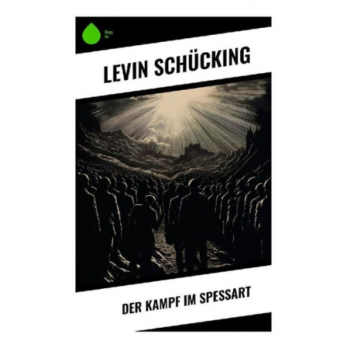 Levin Schücking - Der Kampf im Spessart