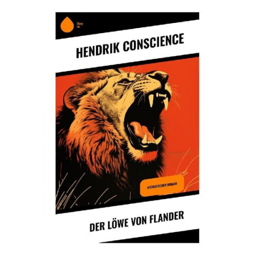 Hendrik Conscience - Der Löwe von Flander