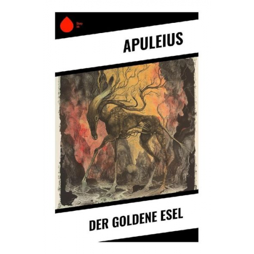 Apuleius - Der goldene Esel