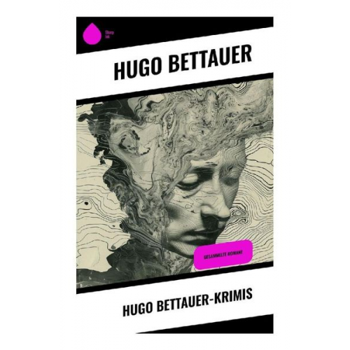 Hugo Bettauer - Hugo Bettauer-Krimis