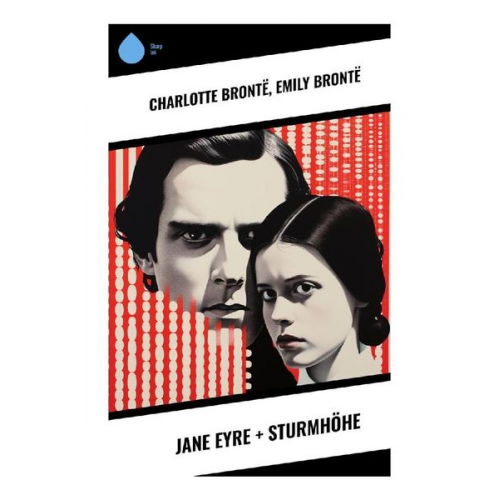 Charlotte Brontë Emily Bronte - Jane Eyre + Sturmhöhe