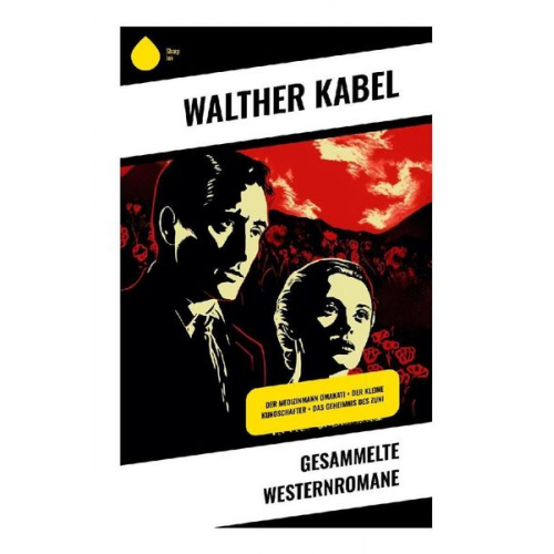 Walther Kabel - Gesammelte Westernromane