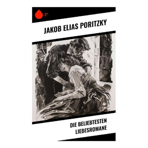 Jakob Elias Poritzky - Die beliebtesten Liebesromane