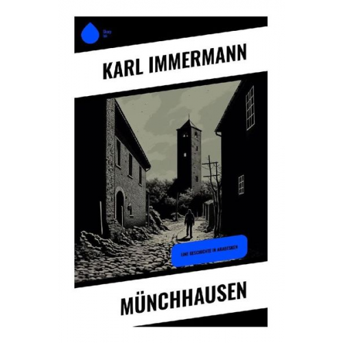 Karl Immermann - Münchhausen