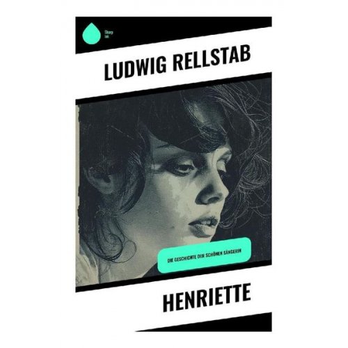 Ludwig Rellstab - Henriette