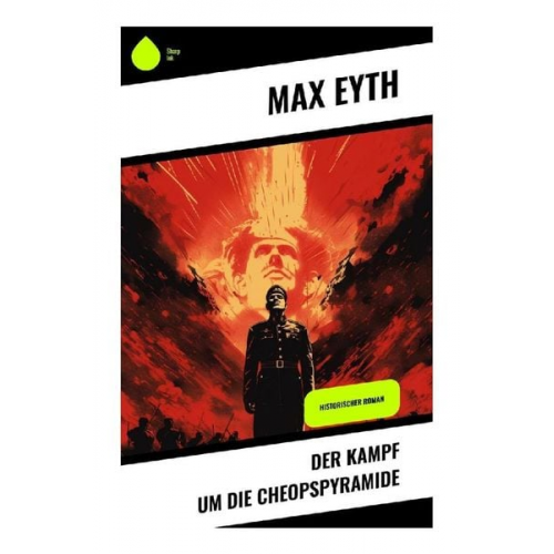 Max Eyth - Der Kampf um die Cheopspyramide