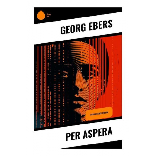 Georg Ebers - Per aspera