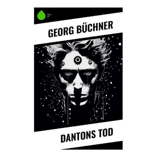 Georg Büchner - Dantons Tod