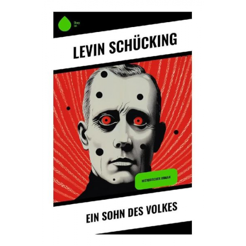 Levin Schücking - Ein Sohn des Volkes