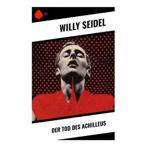 Willy Seidel - Der Tod des Achilleus