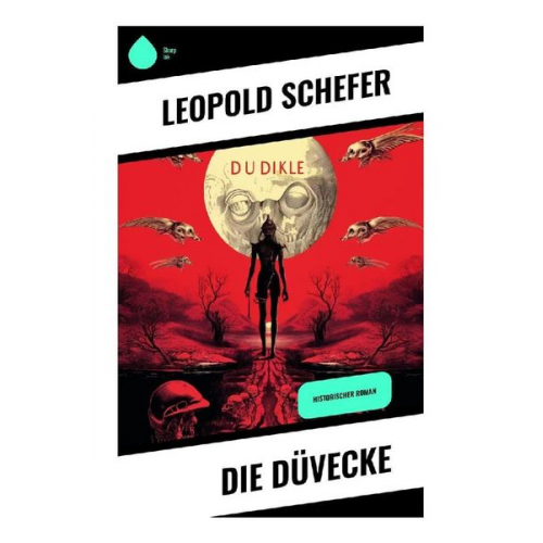 Leopold Schefer - Die Düvecke