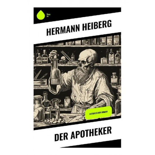 Hermann Heiberg - Der Apotheker