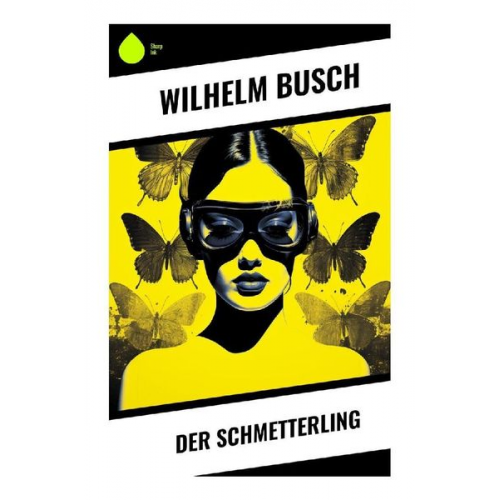 Wilhelm Busch - Der Schmetterling