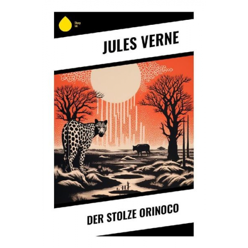 Jules Verne - Der stolze Orinoco