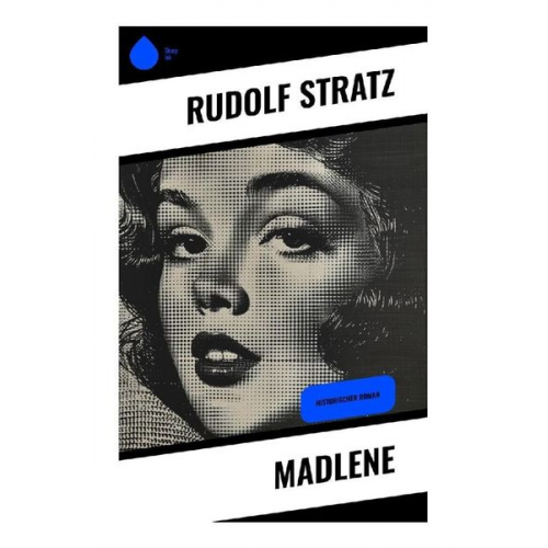 Rudolf Stratz - Madlene