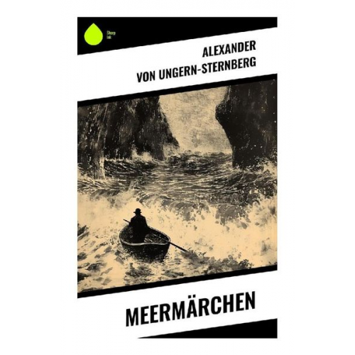 Alexander Ungern-Sternberg - Meermärchen