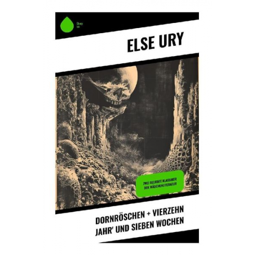 Else Ury - Dornröschen + Vierzehn Jahr' und sieben Wochen