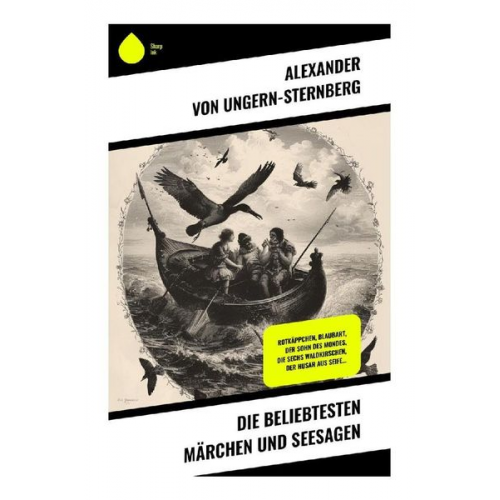 Alexander Ungern-Sternberg - Die beliebtesten Märchen und Seesagen