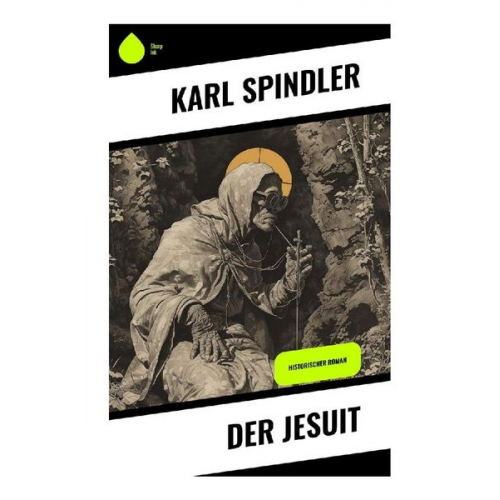 Karl Spindler - Der Jesuit