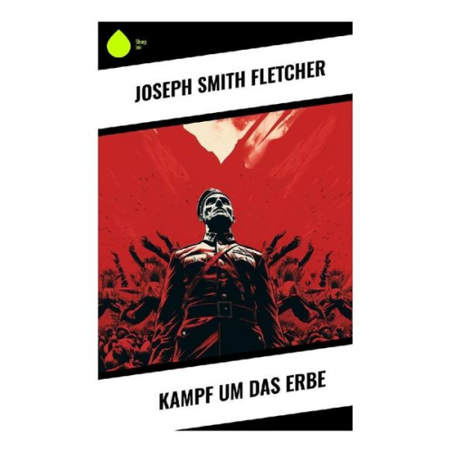 Joseph Smith Fletcher - Kampf um das Erbe