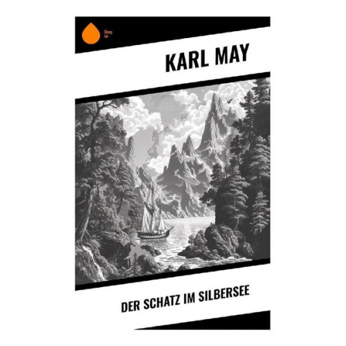 Karl May - Der Schatz im Silbersee