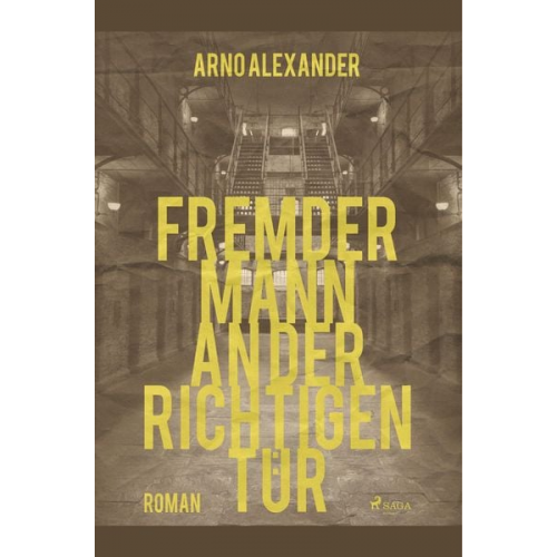 Arno Alexander - Fremder Mann an der richtigen Tür