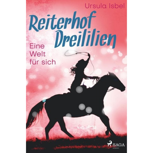 Ursula Isbel - Reiterhof Dreililien 6 - Eine Welt für sich