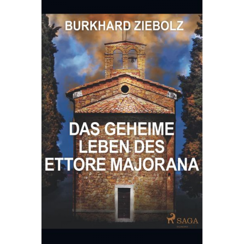 Burkhard Ziebolz - Das geheime Leben des Ettore Majorana - Kriminalroman