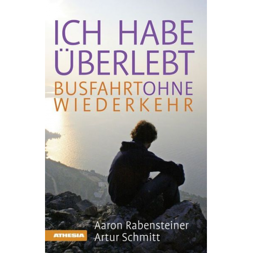 Aaron Rabensteiner Artur Schmitt - Ich habe überlebt