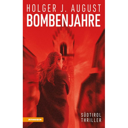 Holger J. August - Bombenjahre