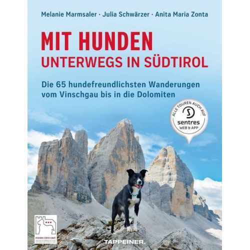 Melanie Marmsaler Julia Schwärzer Anita Maria Zonta - Mit Hunden unterwegs in Südtirol