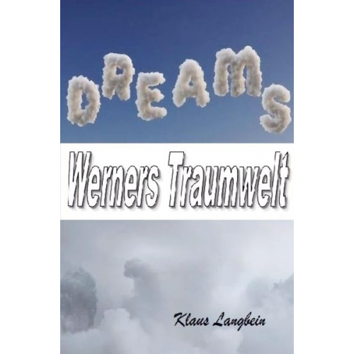 Klaus Langbein - Werners Traumwelt