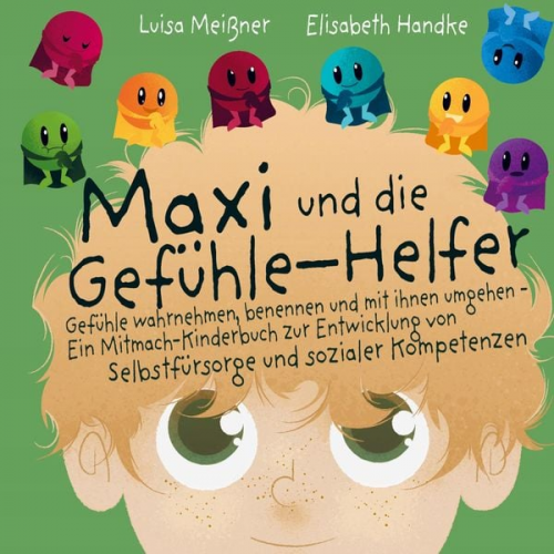 Elisabeth Handke - Maxi und die Gefühle-Helfer: