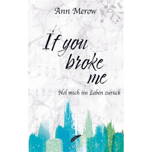 Ann Merow - If you broke me