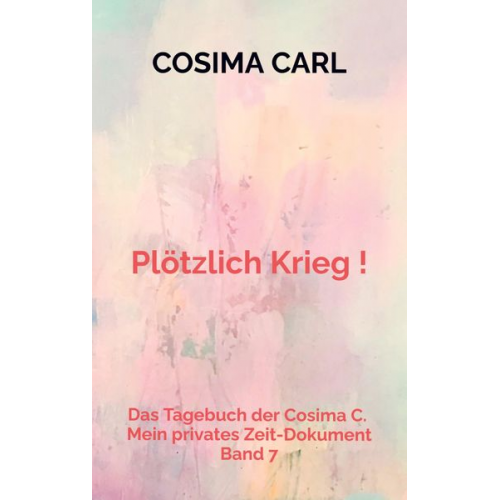 Cosima Carl - Das Tagebuch der Cosima C. - Band 7