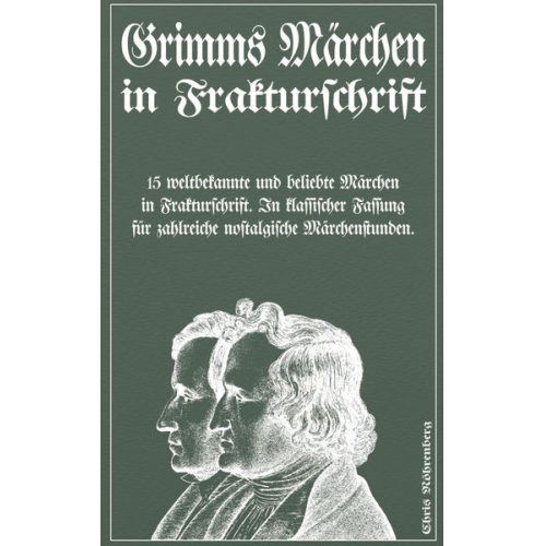 Chris Nöhrenberg - Grimms Märchen in Frakturschrift