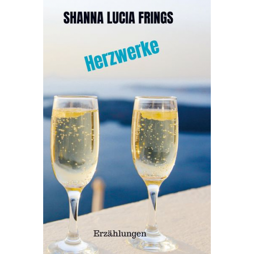 Shanna Lucia Frings - Herzwerke