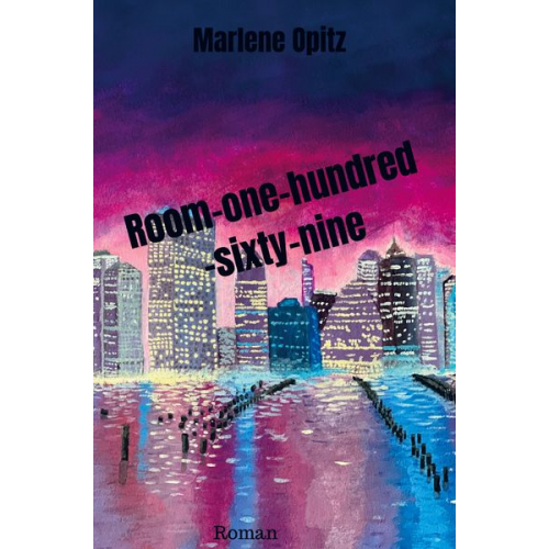 Marlene Opitz - Room-one-hundred-sixty-nine