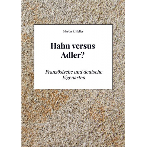 Martin Frank Heller - Hahn versus Adler?