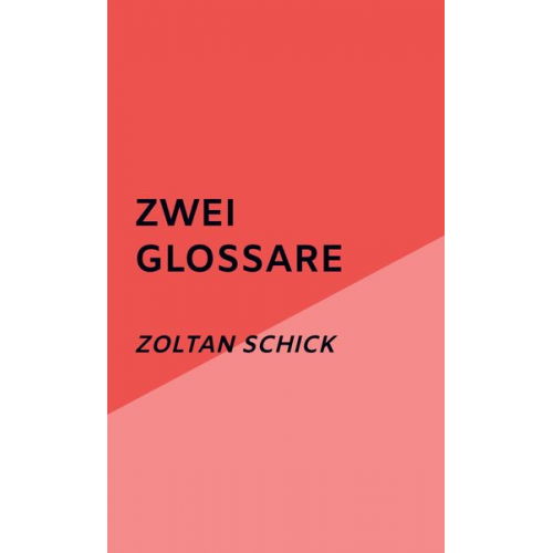Zoltan Schick - Zwei Glossare
