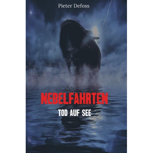 Pieter Defoss - Nebelfahrten - Tod auf See