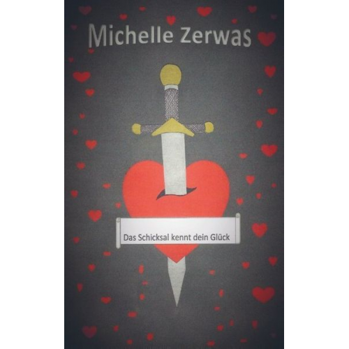 Michelle Zerwas - Das Schicksal kennt dein Glück