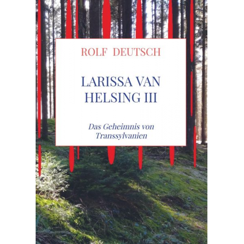 Rolf Deutsch - Larissa van Helsing III