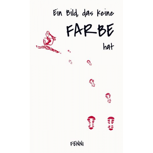 FENNI - Ein Bild, das keine Farbe hat