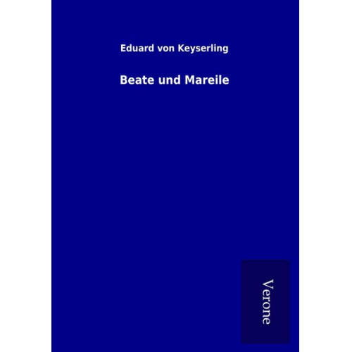 Eduard Keyserling - Beate und Mareile