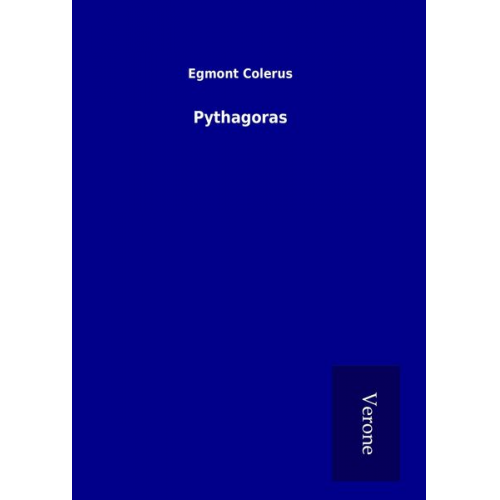 Egmont Colerus - Pythagoras