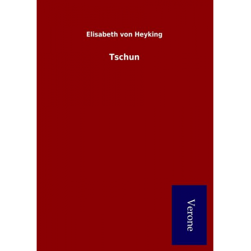 Elisabeth Heyking - Tschun