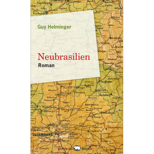 Guy Helminger - Neubrasilien