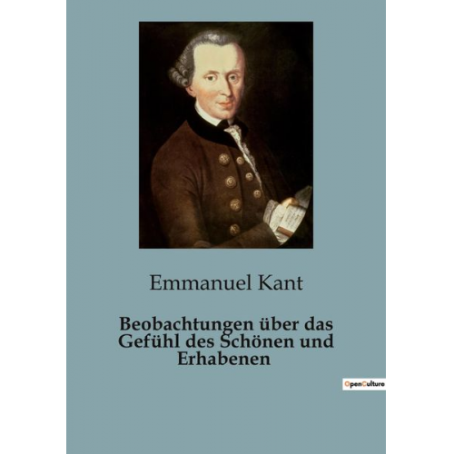 Emmanuel Kant - Beobachtungen über das Gefühl des Schönen und Erhabenen