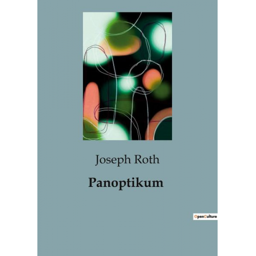 Joseph Roth - Panoptikum